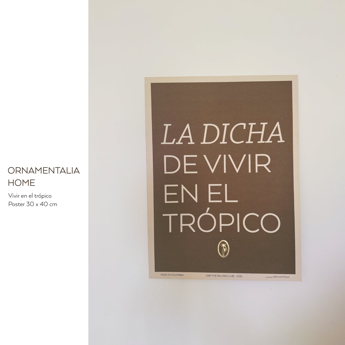 POSTER 30x40 - VIVIR EN EL TRÓPICO